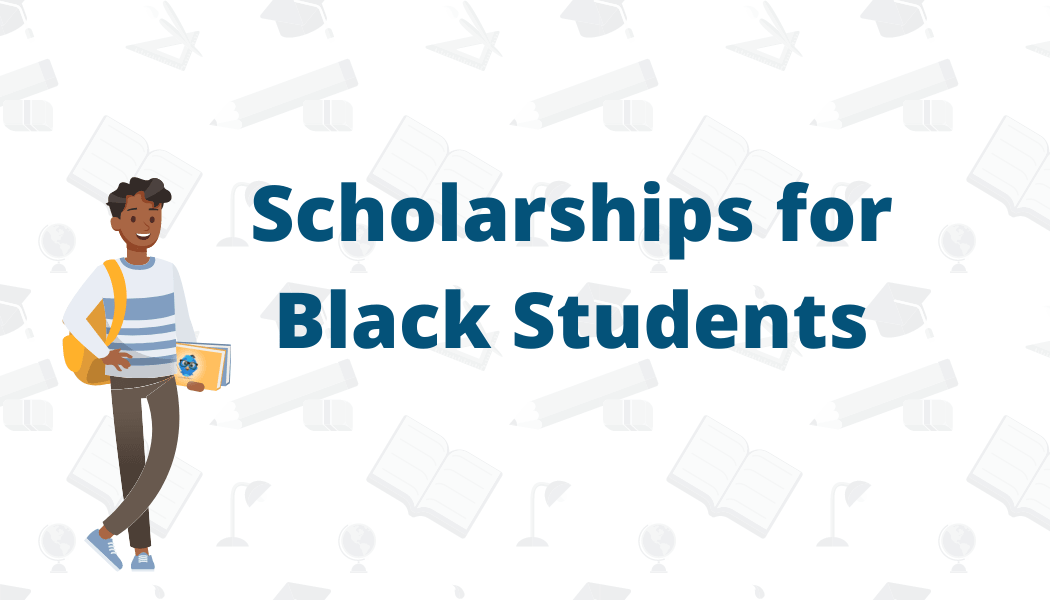 The List of Scholarships for Black Students
